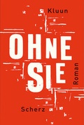 Cover: Ohne sie - FISCHER Scherz