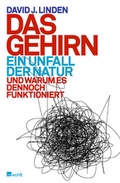 Cover: Das Gehirn: ein Unfall der Natur - Rowohlt