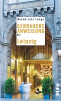 Cover: Gebrauchsanweisung f&uuml;r Leipzig - Piper