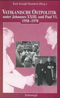 Cover: Vatikanische Ostpolitik unter Johannes XXIII. und Paul VI. 1958-1978 - Brill Deutschland