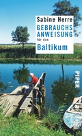 Cover: Gebrauchsanweisung f&uuml;r das Baltikum - Piper
