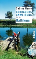 Cover: Gebrauchsanweisung f&uuml;r das Baltikum - Piper