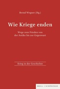 Cover: Wie Kriege enden - Brill Deutschland GmbH