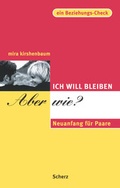 Cover: Ich will bleiben. Aber wie? - FISCHER Scherz