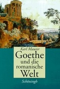 Cover: Goethe und die romanische Welt - Brill | Sch&ouml;ningh