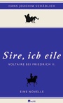 Cover: &laquo;Sire, ich eile ...&raquo; - Rowohlt