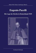 Cover: Eugenio Pacelli - Die Lage der Kirche in Deutschland 1929 - Brill Deutschland