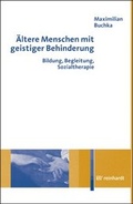 Cover: &Auml;ltere Menschen mit geistiger Behinderung - Ernst Reinhardt Verlag