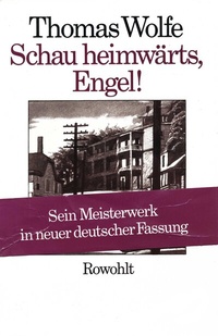 Abbildung von: Schau heimwärts, Engel! - Rowohlt