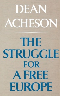 Enlarge image Cover: The Struggle For A Free Europe - WW Norton & Co