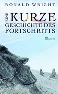 Cover: Eine kurze Geschichte des Fortschritts - Rowohlt
