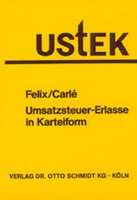 Abbildung von: Umsatzsteuer-Erlasse in Karteiform (UStEK 1987) - Otto Schmidt Verlag