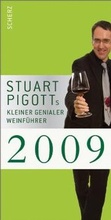 Cover: Stuart Pigotts kleiner genialer Weinf&uuml;hrer 2009 - FISCHER Scherz
