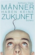 Cover: M&auml;nner haben keine Zukunft - FISCHER Scherz