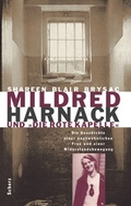 Cover: Mildred Harnack und 'Die Rote Kapelle' - FISCHER Scherz