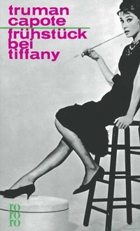 Abbildung von: Frühstück bei Tiffany - Rowohlt Taschenbuch