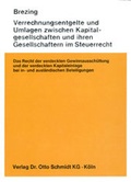 Cover: Verrechnungsentgelte und Umlagen zwischen Kapitalgesellschaften und ihren Gesellschaftern im Steuerrecht - Otto Schmidt Verlag