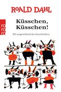 Cover: K&uuml;sschen, K&uuml;sschen! - Rowohlt Taschenbuch