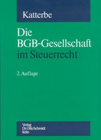Abbildung von: Die BGB-Gesellschaft im Steuerrecht - Otto Schmidt Verlag