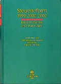 Cover: Steuerreform 1999/2000/2002. Kurzkommentar und Materialien. Sonderdruck... - Otto Schmidt Verlag