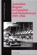 Cover: Autorit&auml;re Regime in Ostmittel- und S&uuml;dosteuropa 1919-1944 - Brill | Sch&ouml;ningh
