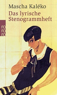 Abbildung von: Das lyrische Stenogrammheft / Kleines Lesebuch für Große - Rowohlt Taschenbuch