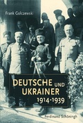 Cover: Deutsche und Ukrainer 1914-1939 - Brill Deutschland GmbH
