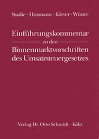 Abbildung von: Einführungskommentar zu den Binnenmarktvorschriften des Umsatzsteuergesetzes - Otto Schmidt Verlag