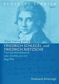 Cover: Friedrich Schlegel und Friedrich Nietzsche - Brill Deutschland