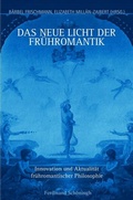 Cover: Das neue Licht der Fr&uuml;hromantik - Brill Deutschland