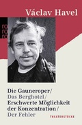 Cover: Die Gauneroper / Das Berghotel / Erschwerte M&ouml;glichkeit der Konzentration / Der Fehler - Rowohlt Taschenbuch
