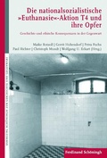 Cover: Die nationalsozialistische "Euthanasie"-Aktion "T 4" und ihre Opfer - Brill Deutschland GmbH