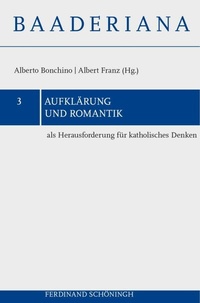 Abbildung von: Aufklärung und Romantik als Herausforderung für katholisches Denken - Brill | Schöningh