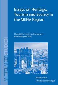 Abbildung von: Essays on Heritage, Tourism and Society in the MENA Region - Brill | Schöningh