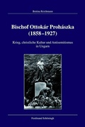 Cover: Bischof Ottok&aacute;r Proh&aacute;szka (1858-1927) - Brill Deutschland