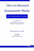 Cover: Otto von Bismarck. Gesammelte Werke - Neue Friedrichsruher Ausgabe - Brill Deutschland GmbH