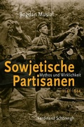 Cover: Sowjetische Partisanen 1941-1944 - Brill Deutschland GmbH