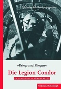 Cover: "Krieg und Fliegen". Die Legion Condor im Spanischen B&uuml;rgerkrieg - Brill Deutschland GmbH