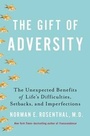 Cover: The Gift Of Adversity: The Unexpected Benefits Of Life's Difficulties, Setbacks And Imperfections, - Jeremy P Tarcher