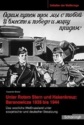 Cover: Unter Rotem Stern und Hakenkreuz: Branovicze 1939-1944 - Brill Deutschland GmbH