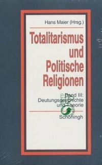 Abbildung von: Totalitarismus und Politische Religionen, Konzepte des Diktaturvergleichs, Band III - Brill | Schöningh