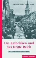 Cover: Die Katholiken und das Dritte Reich - Brill | Sch&ouml;ningh