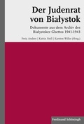 Cover: Der Judenrat von Bialystok - Brill Deutschland GmbH
