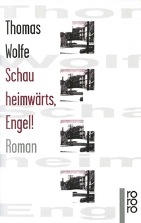 Abbildung von: Schau heimwärts, Engel! - Rowohlt Taschenbuch