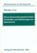 Cover: Neues Umwandlungssteuerrecht - Praxisf&auml;lle und Gestaltungen im Querschnitt - Otto Schmidt Verlag