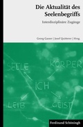 Cover: Die Aktualit&auml;t des Seelenbegriffs - Brill Deutschland
