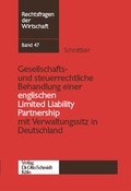 Cover: Gesellschafts- und steuerrechtliche Behandlung einer englischen Limited Liability Partnership mit Verwaltungssitz in Deutschland - Otto Schmidt Verlag