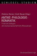 Cover: Antike-Philologie-Romantik - Brill Deutschland
