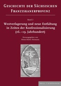 Cover: Westverlagerung und neue Entfaltung in Zeiten der Konfessionalisierung (16.-19. Jahrhundert) - Brill Deutschland GmbH