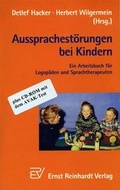 Cover: Aussprachest&ouml;rungen bei Kindern - plus CD-ROM mit dem AVAK-Test - Ernst Reinhardt Verlag
